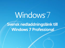 Svensk nedladdningslänk till Windows 7 Professional